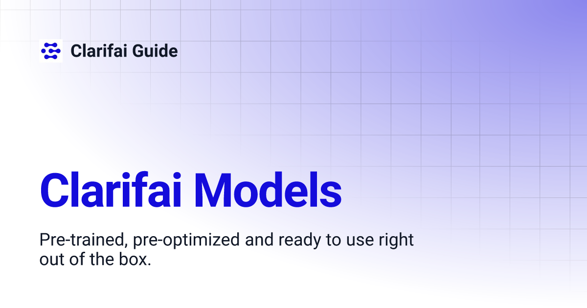 Clarifai Models | v7.3 | Clarifai Guide